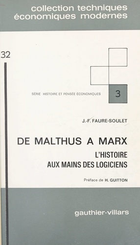 De Malthus à Marx. L'histoire aux mains des logiciens