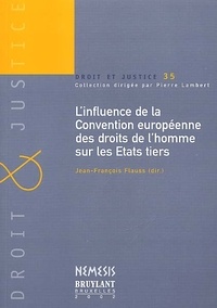 Linfluence de la Convention européenne des droits de lhomme sur les Etats tiers.pdf