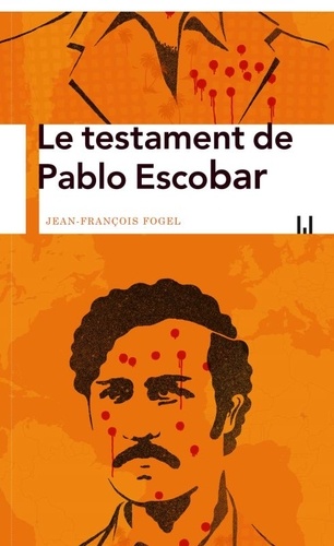 Le testament de Pablo Escobar