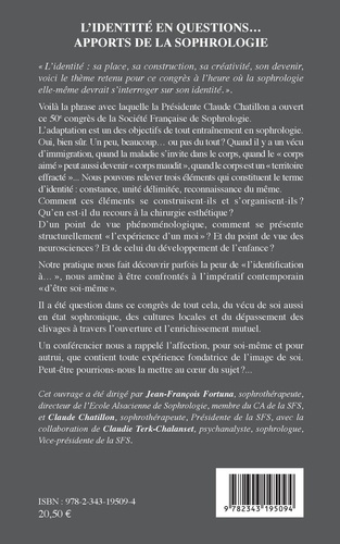 L'identité en questions... Apports de la sophrologie. 50e Congrès de la Société Française de Sophrologie