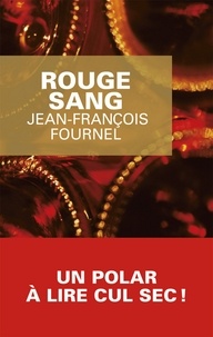 Jean-François Fournel - Rouge sang.
