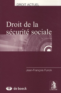 Jean-François Funck - Droit de la sécurité sociale.