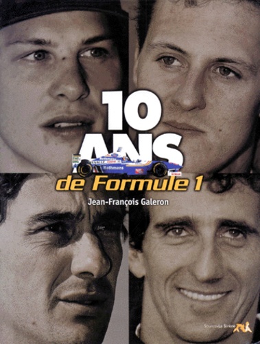 Jean-François Galderon - 10 Ans De Formule 1.