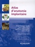 Jean-François Gaudy - Atlas d'anatomie implantaire.