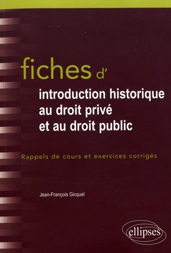 Fiches d'introduction historique au droit privé... de Jean-François Gicquel  - Grand Format - Livre - Decitre