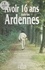 Avoir seize ans dans les Ardennes