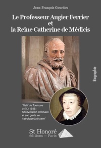 La reine Catherine de Médicis et le professeur Augier Ferrier.pdf
