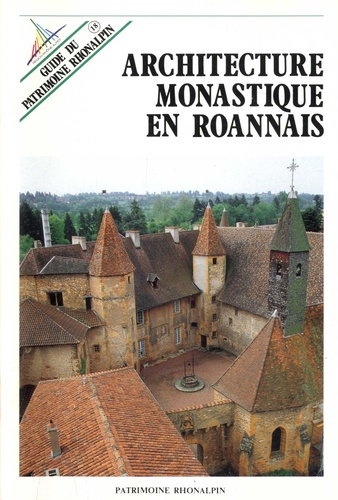 L'architecture monastique en Roannais