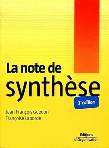 Jean-François Guédon et Françoise Laborde - La note de synthèse.