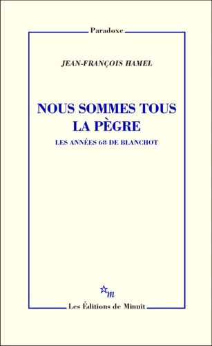 Nous sommes tous la pègre. Les années 80 de Blanchot