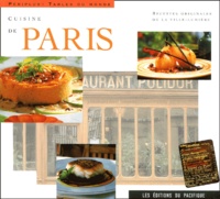 Jean-François Hamon et Marie-Noël Rio - Cuisine de Paris - Recettes originales de la ville-lumière.