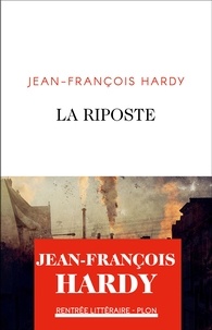Jean-François Hardy - La riposte.