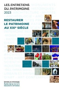 Ebooks et téléchargements gratuits Restaurer le patrimoine au XXIe siècle - Le entretiens du patrimoine 2023 in French RTF PDF PDB