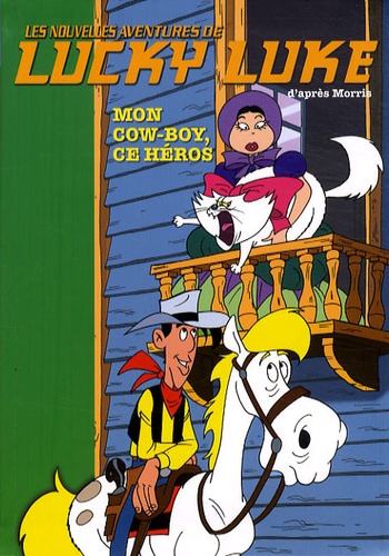 Jean-François Henry et Bertrand Ferrier - Les Nouvelles Aventures de Lucky Luke Tome 12 : Mon cow-boy, ce héros.