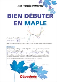 Jean-François Imokrane - Bien débuter en Maple.