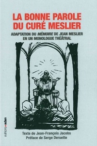 Jean-François Jacobs et Jean Meslier - La bonne parole du curé Meslier.