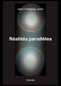 Jean-François Jenni - Réalités parallèles.