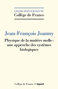 Physique de la matière molle - Une approche des systèmes biologiques.pdf