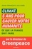 Climat 5 ans pour sauver notre humanité. Ce que la France doit faire