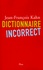 Dictionnaire incorrect - Occasion