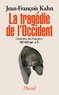 Jean-François Kahn - L'invention des Français - Tome 2, La tragédie de l'Occident (100-430 apr. J.-C.).