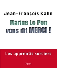 Marine le Pen vous dit merci !