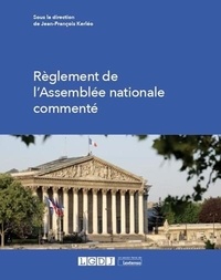 Jean-François Kerléo - Le règlement de l'assemblée nationale commenté.