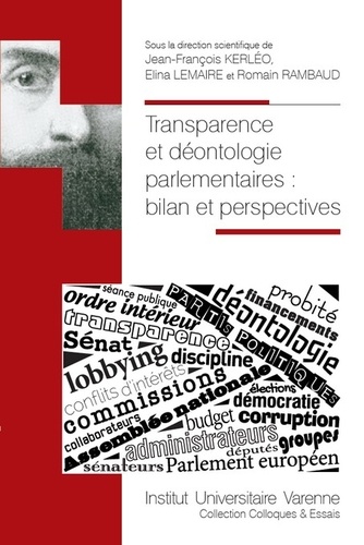 Transparence et déontologie parlementaires. Bilan et perspectives