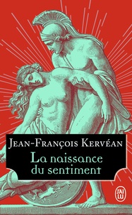 Jean-François Kervéan - La naissance du sentiment.