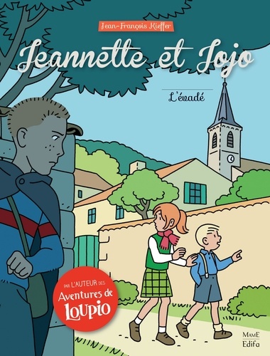 Jeannette et Jojo Tome 2 L'évadé