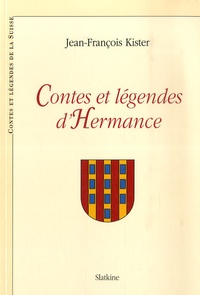 Jean-François Kister - Contes et Légendes de la Suisse - Contes et légendes d'Hermance.