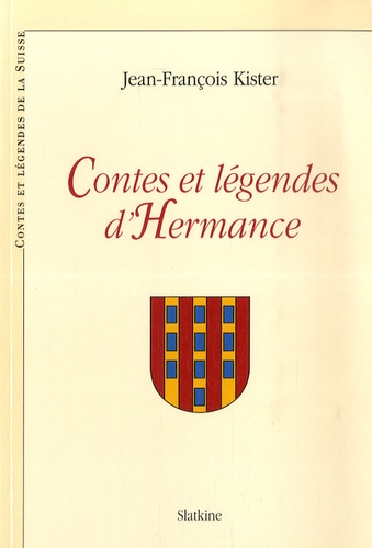 Jean-François Kister - Contes et Légendes de la Suisse - Contes et légendes d'Hermance.