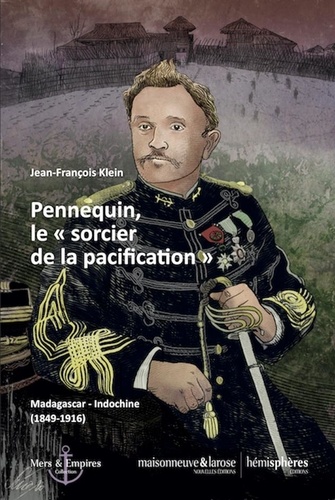 Pennequin, le "sorcier de la pacification" -... de Jean-François Klein -  Grand Format - Livre - Decitre
