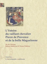 L'Ystoire du vaillant chevalier Pierre de Provence et de la belle Maguelonne