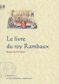 Le livre du roy Rambaux de Frise et du roy Brunor de Dampnemarche