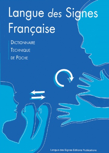 Jean-François Labes - Langue des signes française - Dictionnaire technique de poche.