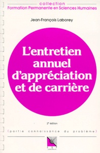 Jean-François Laborey - L'entretien annuel d'appréciation et de carrière - Connaissance du problème.