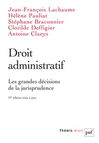 Jean-François Lachaume et Hélène Pauliat - Droit administratif - Les grandes décisions de la jurisprudence.