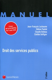 Jean-François Lachaume et Hélène Pauliat - Droit des services publics.