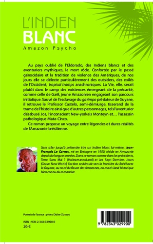 L'Indien blanc. Amazon Psycho