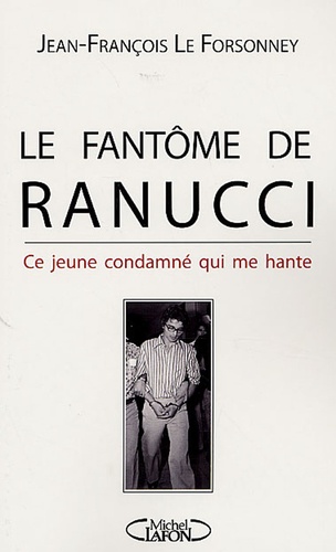 Jean-François Le Forsonney - Le fantôme de Ranucci.
