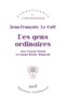 Jean-François Le Goff - Des gens ordinaires - Avec George Orwell et Donald Woods Winnicott.