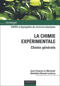 La chimie expérimentale - Chimie générale, CAPES et Agrégation de sciences physiques.pdf