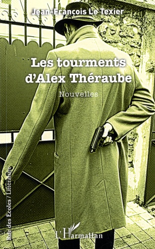 Les tourments d'Alex Théraube