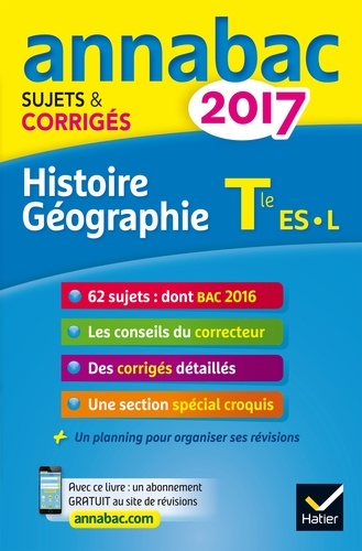 Annales Annabac 2017 Histoire-Géographie Tle L, ES - sujets et corrigés du bac Terminale L, ES.