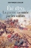 Jean-François Lecaillon - Eté 1870 - La guerre racontée par les soldats.