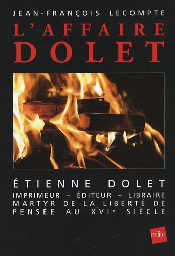 Jean-François Lecompte - L'Affaire Dolet.