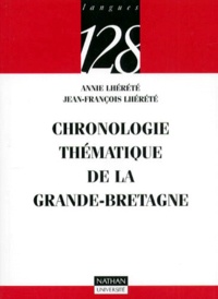 Jean-François Lhérété et Annie Lhérété - Chronologie thématique de la Grande-Bretagne.