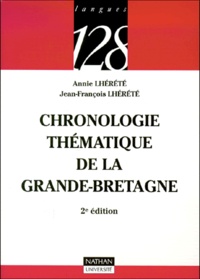 Jean-François Lhérété et Annie Lhérété - Chronologie thématique de la Grande-Bretagne.