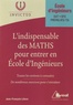 Jean-François Lièvre - L'indispensable des maths pour entrer en école d'ingénieurs.